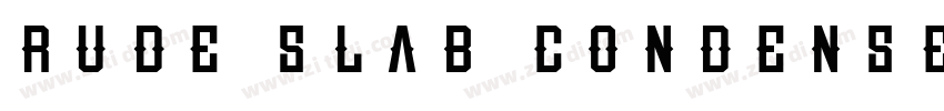 Rude Slab Condensed字体转换